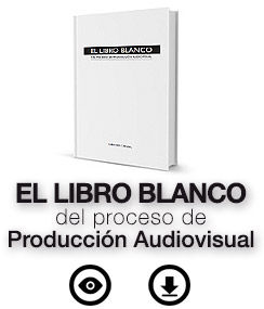 Libro Blanco del Proceso de Producción Audiovisual